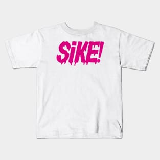 SiKE! Kids T-Shirt